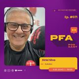 PFA #071 - DIRLEI SILVA - RADIALISTA Podcast