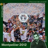 I precursori del Leicester: il Montpellier campione di Francia 2012