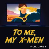 Episode 7: X-Men '97 Comic #1 Recap