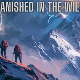 Vanished in the Wild - Strange Disappearances in National Park s