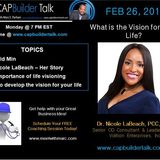 CAPBuilder Talk  - What is the Vision for Your Life?