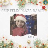 CEIP Félix Plaza Ramos (Alhaurín El Grande). "I wanna wish you a merry Christmas".