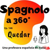 Ep.146 Quedar