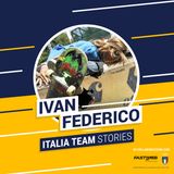 Italia Team Stories - Ivan Federico