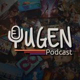 Cos'è Yugen Podcast? 20 mesi di film, serie tv, libri, fumetti, luoghi, giochi, musica, cinema, videogame, ospiti speciali e molto altro
