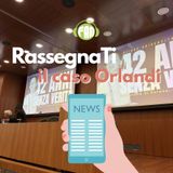 93 RassegnaTi - caso Orlandi