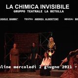 Intervista a Mariasole Bannò sullo spettacolo La chimica invisibile compreso nella rassegna Portiamo il teatro a casa tua
