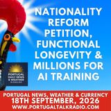Nationality reform petition, functional longevity & millions for AI training - Portugal news, weather & currency