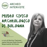 ArcheoIntervista: Museo Civico Archeologico di Bologna