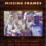 Episode 26 - Monty Python and the Holy Grail