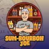 Sum-Bourbon Joe S1E2 - The Old Fashioned