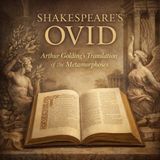 Shakespeare’s Ovid – Arthur Golding’s Classic English Translation of the Metamorphoses (Unabridged Audiobook) Part 2