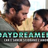 DayDreamer Anticipazioni Puntate: Can e Sanem Sfiorano L’Amore!