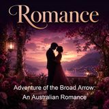 Adventure of the Broad Arrow An Australian Romance - Morley Roberts