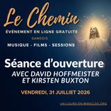 « Le Chemin » - Session d'ouverture  - « La Fin du Temps : Le Pouvoir de l'Interprétation » avec David Hoffmeister et Kirsten Buxton