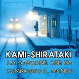 Curiosità - KAMI-SHIRATAKI La stazione che ha commosso il mondo
