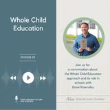 S1E10 - "Whole Child Education" with Dave Rawnsley