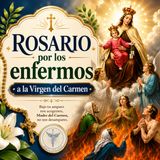 Santo Rosario por los Enfermos a la Virgen del Carmen 🙏🕊️ | Misterios Gloriosos