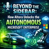 Beyond the Sidebar: How Altera Unlocks the Autonomous Microsoft Enterprise