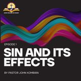 Episode 1- SIN AND ITS EFFECTS