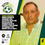 Jesús Oropesa, extécnico de Atlético Grau tras conseguir el ascenso a Liga 1: "El peor error de un entrenador es lograr objetivos"