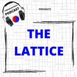 The Lattice, An homage to The Matrix (E29)