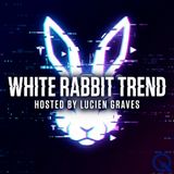 White Rabbit Trend - When Life Breaks - Living With the Rabbit