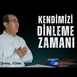 KENDİMİZİ DİNLEME ZAMANI ÜÇ AYLAR - ÇİSENTİ,  CEMAL TÜRK