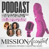 EP 293: Risk, Reinvention and Reaching Your Goals