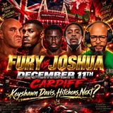 ☎️ Tyson Fury vs Anthony Joshua Dec. 11 Cardiff❗️Keyshawn Davis-Hitchins Next❓