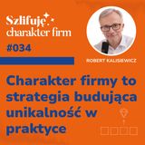 Charakter firmy to strategia budująca unikalność w praktyce