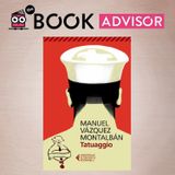 “Tatuaggio” di Manuel Vázquez Montalbán: l’esordio al nero del detective Pepe Carvalho