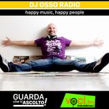 Clicca PLAY per GUARDA CHE TI ASCOLTO - DJ OSSO RADIO (Happy music, Happy people)