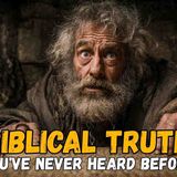 7 Biblical Truths the Church Never Explained to You