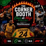 Episode 24 - Cinco De Mayo - By Slabhouse Media Group