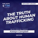 S3E05 | The Truth About Human Trafficking in Canada, with Katelyn Campbell of The Joy Smith Foundation