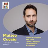 Cose che succedono vivendo - Matteo Caccia