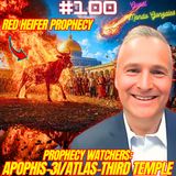 #100. Prophecy Watchers| Third Temple| Red Heirfer Sacrifice| Apophis Asteroid| 3I/Atlas| Abraham Accords Covenant/Coin w/ Mondo Gonzales