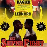 The Four Kings of Boxing: Chapter 9 - Hagler vs Leonard