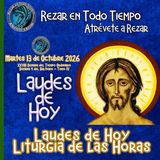 Laudes del día de hoy, Martes 13 de Octubre 2026 ✟ Liturgia de las Horas ✟ CAMINO NEOCATECUMENAL.