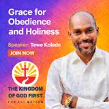 GRACE FOR OBEDIENCE AND HOLINESS