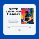 TRAILER SIETE LENGUAS PÓDCAST