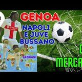 GENOA è già MERCATO. Juve e Napoli inseguono NORTON-CUFFY: adesso BROOKE vale 4 volte tanto