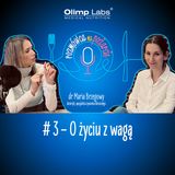 O życiu z wagą #3 #podcast