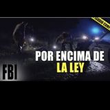 Más Allá de la Justicia | EPISODIO COMPLETO | Los Archivos Del FBI