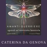 Amanti Guerriere _ Caterina da Genova