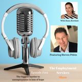 The Biggest Barrier to Unemployment is Loss of Hope - With Steven Pitkin #002