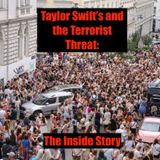 Taylor Swift and The Terrorist Threat- The Inside Story