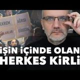 İşin içinde olan herkes kirli..   Tarık Toros   Manşet   21 Mart 2025