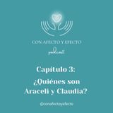 Capítulo 3: ¿Quiénes son Araceli y Claudia?